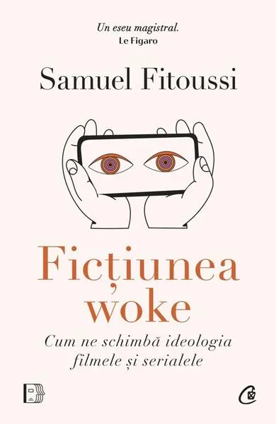 Ficțiunea woke - Paperback brosat - Samuel Fitoussi