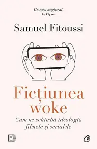 Ficțiunea woke - Paperback brosat - Samuel Fitoussi