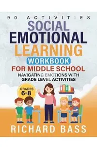 Social Emotional Learning Workbook for Middle School