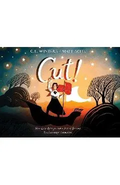 Cut!: How Lotte Reiniger and a Pair of Scissors Revolutionized Animation