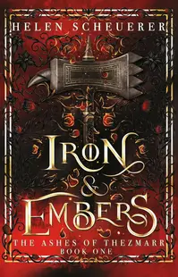 Iron &amp; Embers (Hardcover)