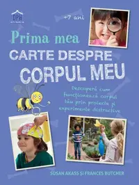 Prima mea carte despre corpul uman - Paperback - Frances Butcher, Susan Akass