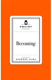 Poetry Prescription: Becoming