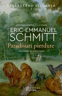 Paradisuri pierdute. Seria Strabatand secolele Vol.1