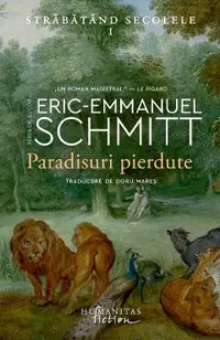 Paradisuri pierdute. Seria Strabatand secolele Vol.1