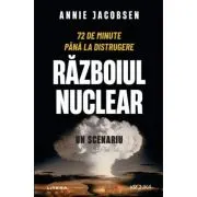 Razboiul nuclear. Un scenariu
