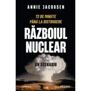 Razboiul nuclear. Un scenariu