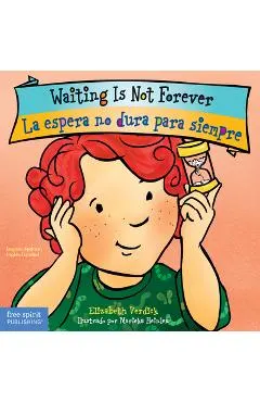 Waiting Is Not Forever/La Espera No Dura Para Siempre