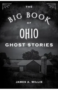 The Big Book of Ohio Ghost Stories