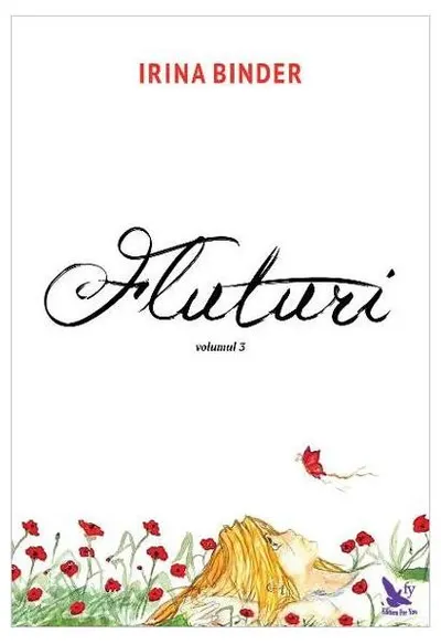 Fluturi (Vol. III) - Paperback - Irina Binder