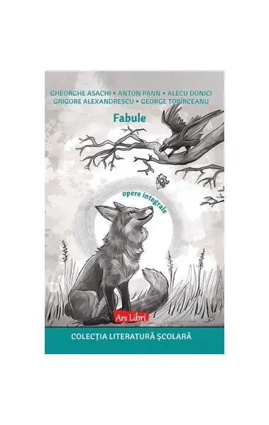 Fabule - Paperback brosat - Gheorghe Asachi, Anton Pann, Alecu Donici, Grigore Alexandrescu, George Topîrceanu