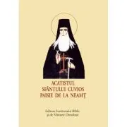 Acatistul Sfantului Cuvios Paisie de la Neamt