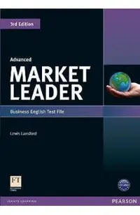 Market Leader 3rd Edition Advanced Business English Test File