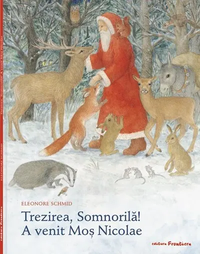Trezirea, Somnorilă! A venit Moș Nicolae - Hardcover - Eleonore Schmid