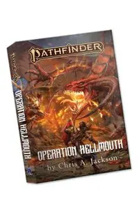 Operation Hellmouth - A Pathfinder Novel
