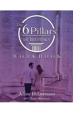 The 6 Pillars of Intimacy Workbook