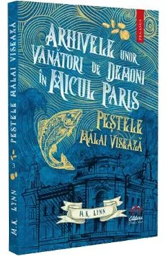 Arhivele unor vanatori de demoni in Micul Paris. Pestele malai viseaza