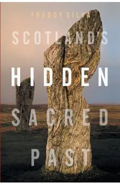 Scotland's Hidden Sacred Past