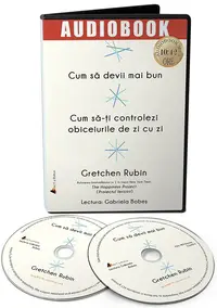 Cum sa devii mai bun. Cum sa-ti controlezi obiceiurile de zi cu zi