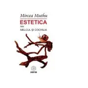Estetica sau Melcul si Cochilia