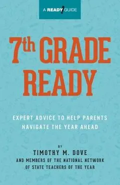 7th Grade Ready: Expert Advice to Help Parents Navigate the Year Ahead