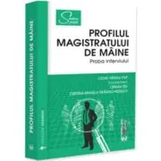 Profilul magistratului de maine. Proba interviului