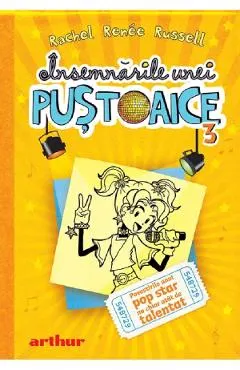 Insemnarile unei pustoaice Vol.3: Povestirile unui pop star nu chiar atat de talentat