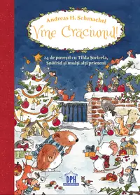 Vine Craciunul! 24 de povesti cu Tilda Soricela, Snofrid si alti prieteni