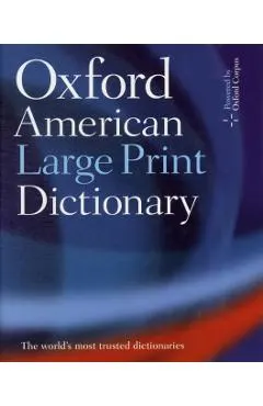 The Oxford American Large Print Dictionary