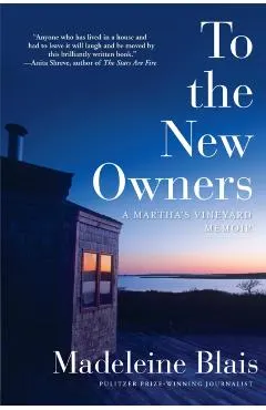To the New Owners: A Martha's Vineyard Memoir