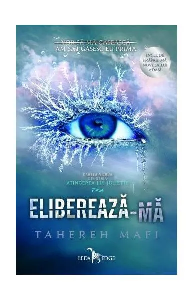 Eliberează-mă (Vol. 2) - Paperback brosat - Tahereh Mafi