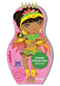 Desenez papusile mele - Braziliene