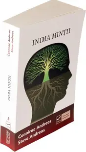 Inima Minții - Paperback brosat - Connirae Andreas, Steve Andreas