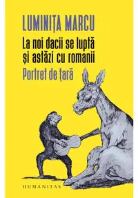La noi dacii se lupta si astazi cu romanii