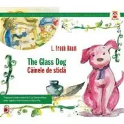 The Glass Dog / Cainele de Sticla