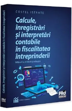 Calcule, inregistrari si interpretari contabile in fiscalitatea intreprinderi