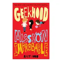 Geekhood: Mission Improbable