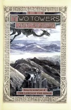 The Two Towers, Volume 2: Being the Second Part of the Lord of the Rings