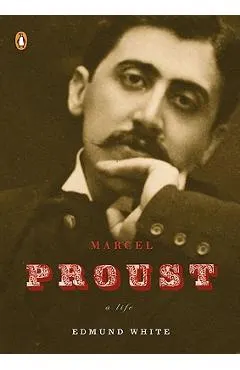 Marcel Proust: A Life