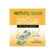 Dictionar ilustrat The Express Picture Dictionary for young learners. CD cu activitati