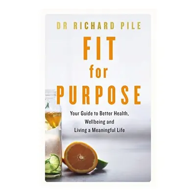 Fit for Purpose, Richard Pile