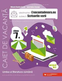 Scrisorile verii. Caiet de vacanță. Clasa a VII-a - Paperback brosat - Mihaela Daniela Cîrstea, Laura Raluca Surugiu