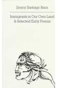 Immigrants in Our Own Land and Selected Early Poems