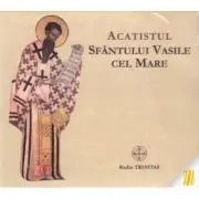 Acatistul Sfantului Vasile cel Mare. CD audio