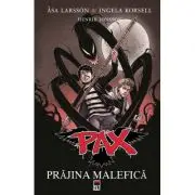 Pax. Prajina malefica