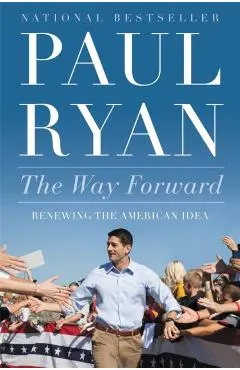 Way Forward: Renewing the American Idea
