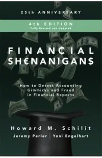 Financial Shenanigans, Fourth Edition: How to Detect Accoun