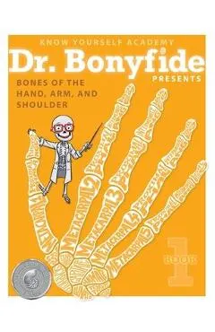 Bones of the Hand, Arm, and Shoulder: Book 1
