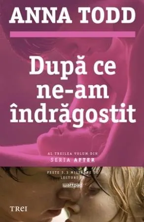 După ce ne-am îndrăgostit (seria After, vol. 3)