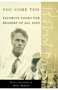 You Come Too: Favorite Poems for Readers of All Ages